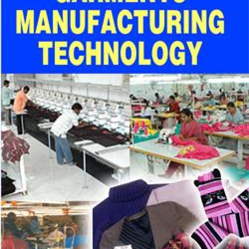 Hand book of garments manufacturing technology